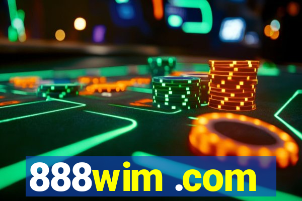888wim .com